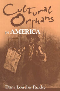 Title: Cultural Orphans in America, Author: Diana Loercher Pazicky