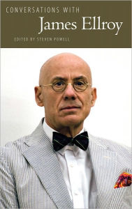 Title: Conversations with James Ellroy, Author: Steven Powell