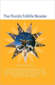 Title: The Florida Folklife Reader, Author: Tina Bucuvalas