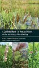 A Guide to Moist-Soil Wetland Plants of the Mississippi Alluvial Valley