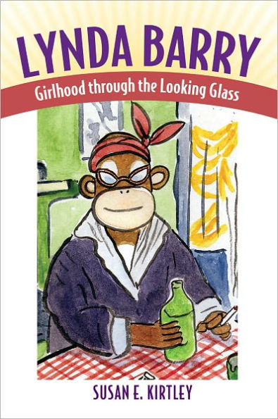 Lynda Barry: Girlhood through the Looking Glass