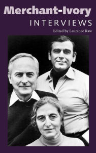 Title: Merchant-Ivory: Interviews, Author: Laurence Raw