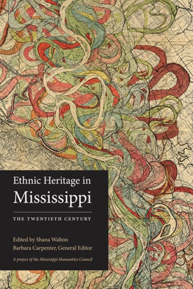 Ethnic Heritage in Mississippi: The Twentieth Century