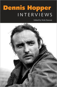 Title: Dennis Hopper: Interviews, Author: Nick Dawson