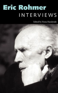 Title: Eric Rohmer: Interviews, Author: Fiona Handyside