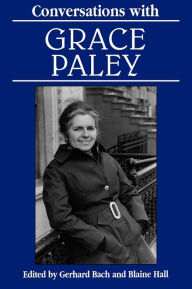 Title: Conversations with Grace Paley, Author: Gerhard Bach