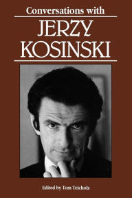 Title: Conversations with Jerzy Kosinski, Author: Tom Teicholz