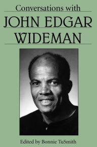 Title: Conversations with John Edgar Wideman, Author: Bonnie TuSmith