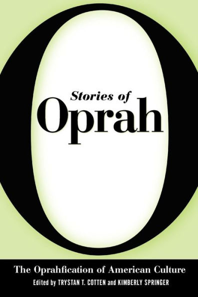 Stories of Oprah: The Oprahfication American Culture