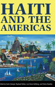 Title: Haiti and the Americas, Author: Carla Calargé