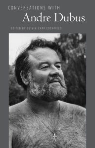 Title: Conversations with Andre Dubus, Author: Olivia Carr Edenfield