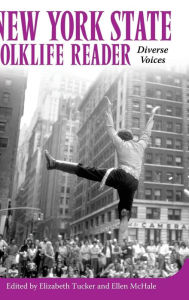 Title: New York State Folklife Reader: Diverse Voices, Author: Elizabeth Tucker