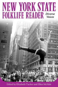 Title: New York State Folklife Reader: Diverse Voices, Author: Elizabeth Tucker