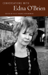 Title: Conversations with Edna O'Brien, Author: Alice Hughes Kersnowski