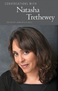 Title: Conversations with Natasha Trethewey, Author: Joan Wylie Hall