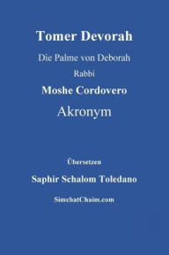 Title: Tomer Devorah - Die Palme von Deborah, Author: Rabbi Moshe Cordovero Akronym
