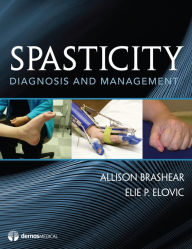 Title: Spasticity: Diagnosis and Management, Author: Allison Brashear