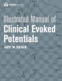 Illustrated Manual of Clinical Evoked Potentials