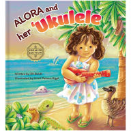 Title: Alora and her Ukulele, Author: Jill Boldt