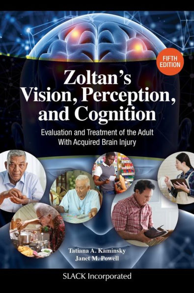 Zoltan's Vision, Perception, and Cognition: Evaluation Treatment of the Adult with Acquired Brain Injury