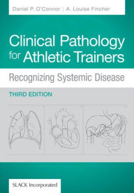 Title: Clinical Pathology for Athletic Trainers - With Access / Edition 3, Author: Daniel P. O'Connor