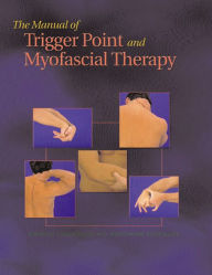 Title: Manual of Trigger Point and Myofascial Therapy, Author: Dimitrios Kostopoulos