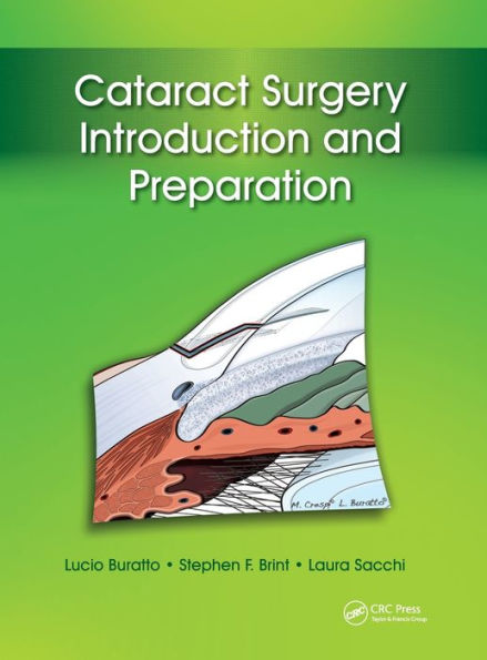 Cataract Surgery: Introduction and Preparation / Edition 1