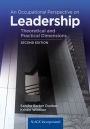 An Occupational Perspective on Leadership: Theoretical and Practical Dimensions / Edition 2