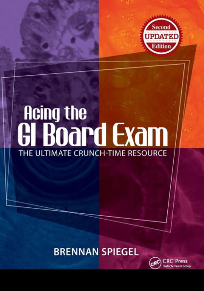 Acing the GI Board Exam: The Ultimate Crunch-Time Resource / Edition 2