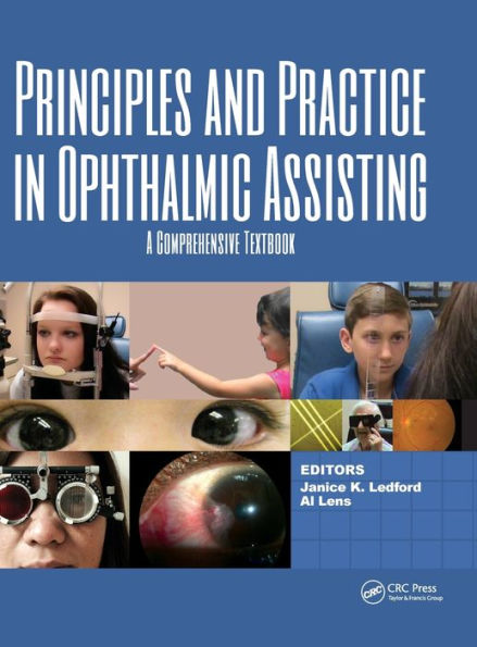 Principles and Practice in Ophthalmic Assisting: A Comprehensive Textbook / Edition 1