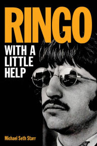 Title: Ringo: With a Little Help, Author: Michael Seth Starr