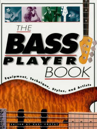 Title: The Bass Player Book, Author: Karl Coryat