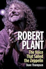 Robert Plant: The Voice That Sailed the Zeppelin