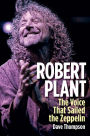 Robert Plant: The Voice That Sailed the Zeppelin