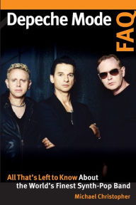 Depeche Mode FAQ: All That's Left to Know About the World's Finest Synth-Pop Band