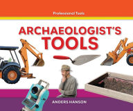 Title: Archaeologist's Tools eBook, Author: Anders Hanson