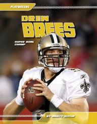 Title: Drew Brees: Super Bowl Champ eBook, Author: Marty Gitlin