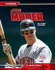 Title: Joe Mauer: All-Star Catcher eBook, Author: Brian Howell