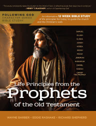 Title: Following God Life Principles from Prophets of the Old Testament, Author: Wayne Barber