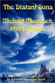 Title: The Distant Suns, Author: Michael Moorcock