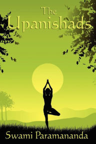 Title: The Upanishads, Author: Swami Paramananda