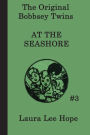 The Bobbsey Twins at the Seashore