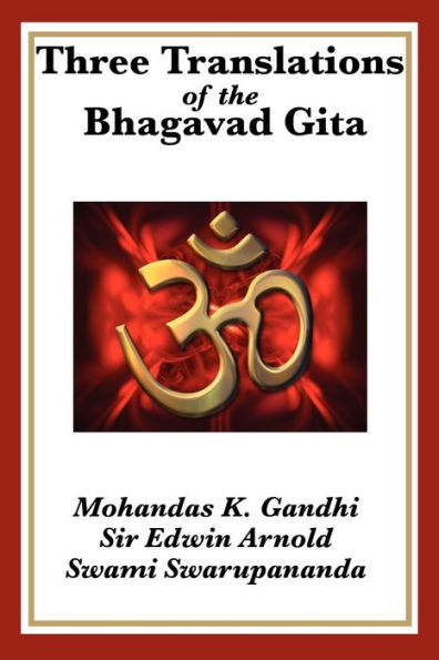 Three Translations of the Bhagavad Gita