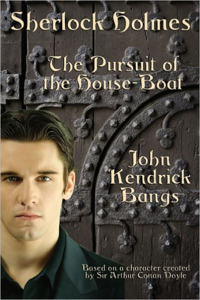 Sherlock Holmes: the Pursuit of House-Boat