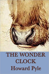 Title: The Wonder Clock, Author: Howard Pyle