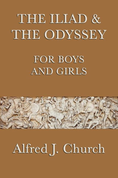 the Iliad & Odyssey for Boys and Girls