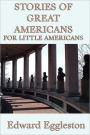 Stories of Great Americans For Little Americans