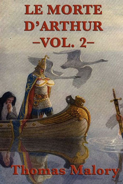 Le Morte D'Arthur -Vol.