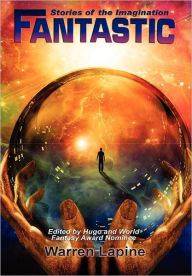 Title: Fantastic Stories of the Imagination, Author: Warren Lapine