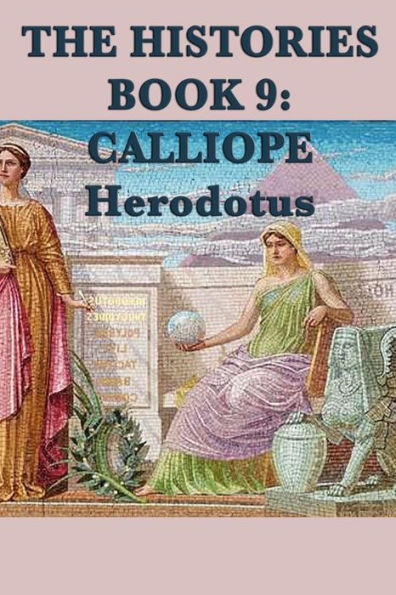 The Histories Book 9: Calliope